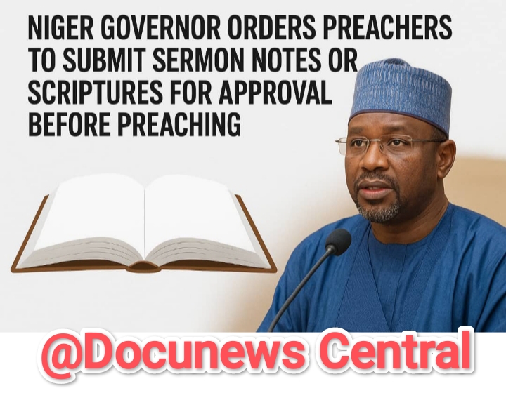 Niger Governor Orders Preachers To Submit Sermon Notes for Approval