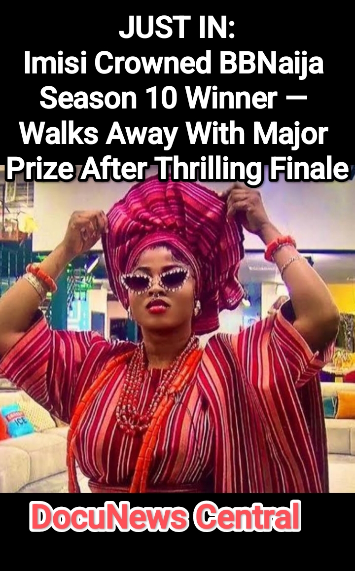 JUST IN: Imisi Crowned BBNaija Season 10 Winner.
