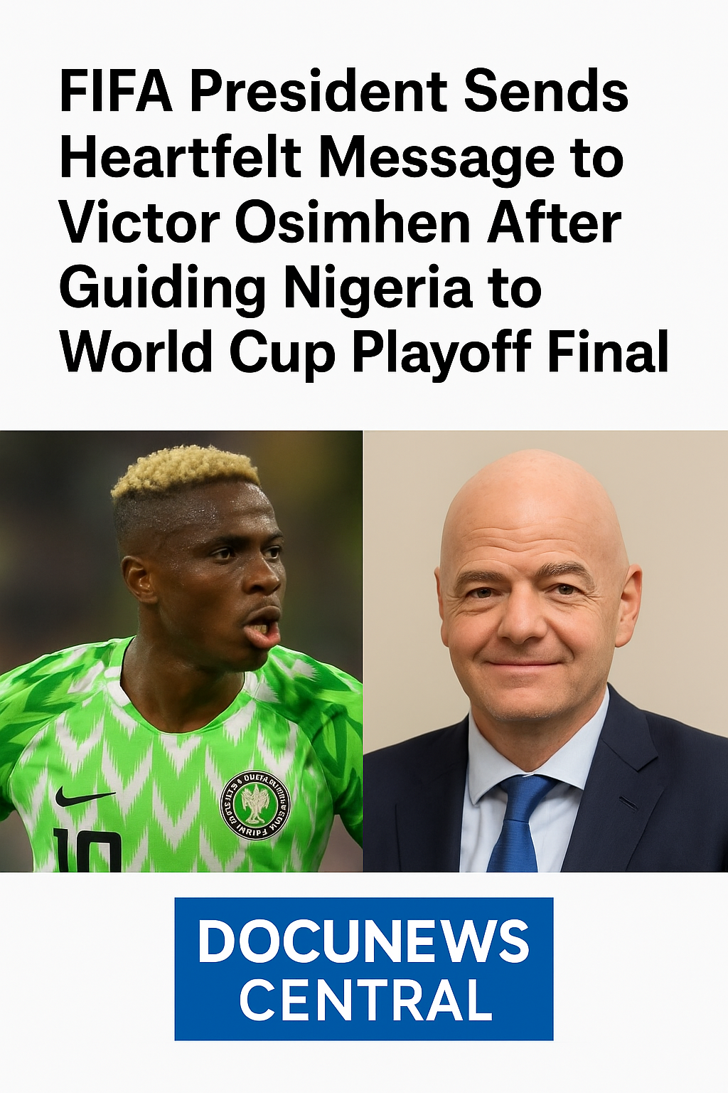 FIFA President Sends Heartfelt Message to Victor Osimhen After Guiding Nigeria to World Cup Playoff Final