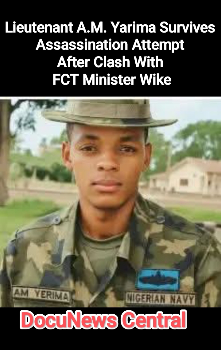 Lieutenant A.M. Yarima Survives Assassination Attempt After Clash With FCT Minister Wike