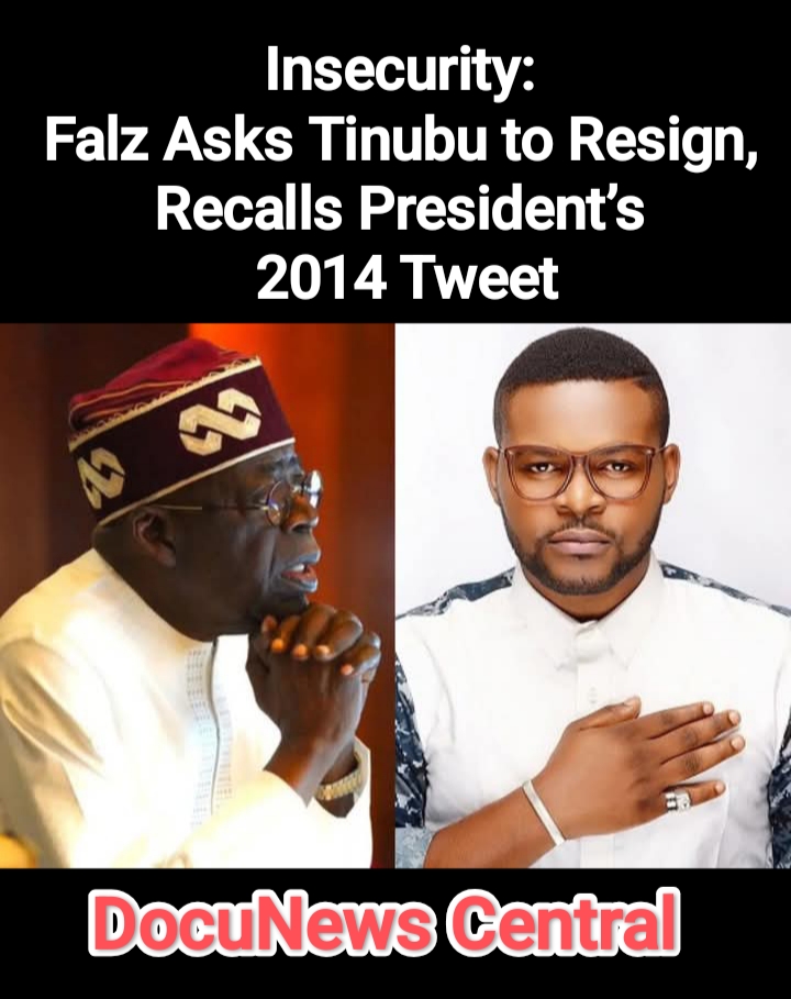 Insecurity: Falz Asks Tinubu to Resign, Recalls President’s 2014 Tweet