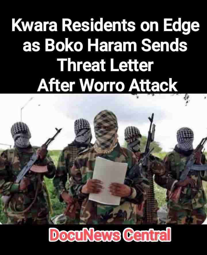 Kwara Resident on Edge as Boko Haram Sends Threat Letter to them After Worro Attack
