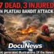 7 Dead, 3 Injured in Plateau Bandit Attack – DocuNews News Graphic
