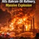 Iran missile strike hits Bahrain oil refinery causing massive explosion and fire