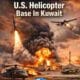 Iran missile and drone attack on U.S. helicopter base in Kuwait, showing helicopters, smoke, and missile launch