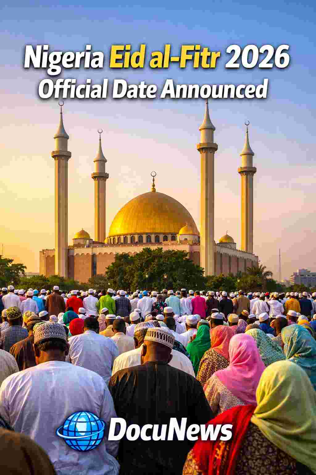 Nigeria Eid al-Fitr 2026 Official Date Announced